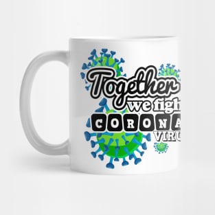 Together We Fight Coronavirus Mug